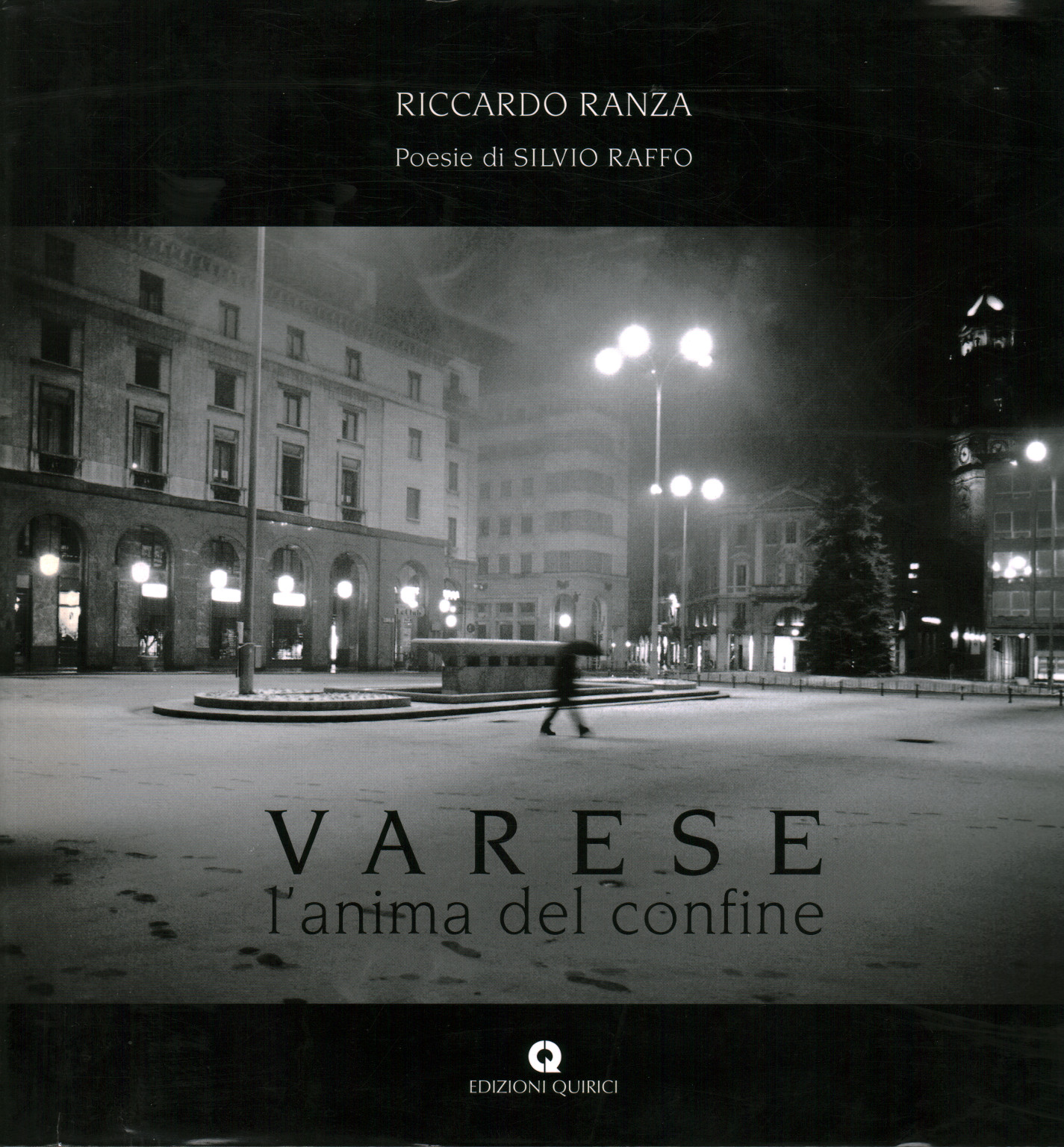 Varese the soul of the border, Riccardo Ranza