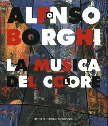 Alfonso Borghi la musica del colore