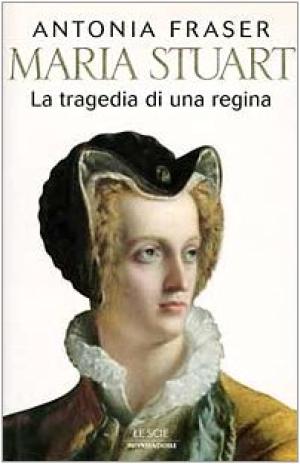 María Estuardo, Antonia Fraser