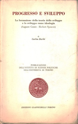 Progresso e sviluppo. La formazione della teoria dello sviluppo e lo sviluppo come ideologia