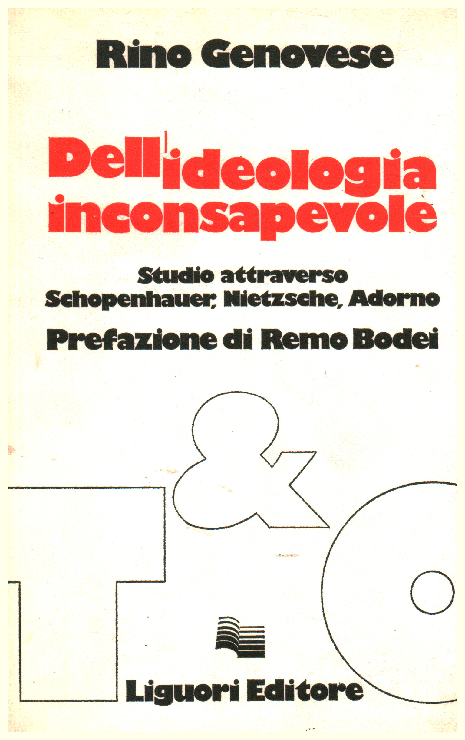 Dell ideologia inconsapevole, Rino Genovese