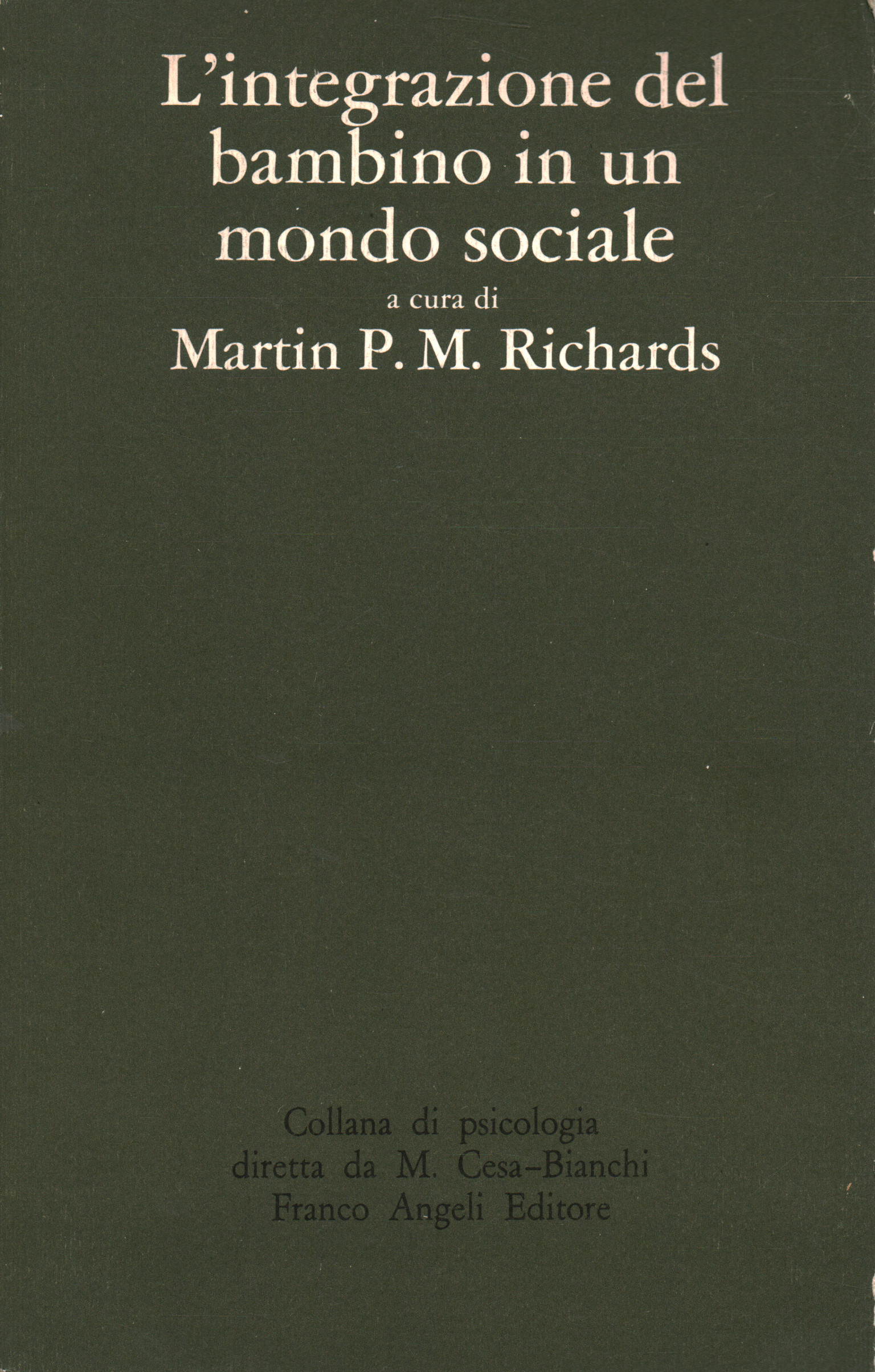 L'intégration de l'enfant dans un monde social, Martin P.M. Richard