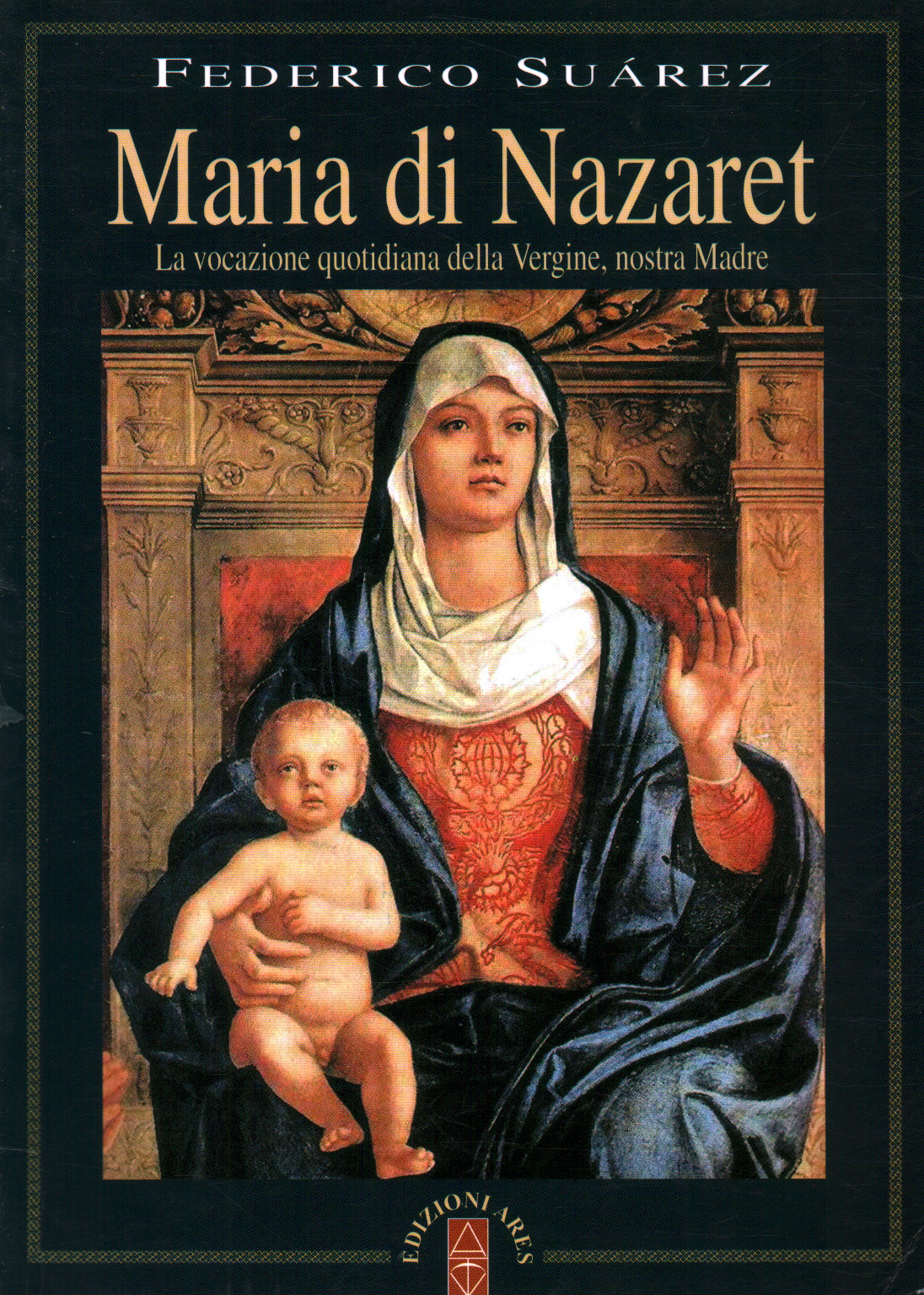 Mary of Nazareth, Frederick Suàrez