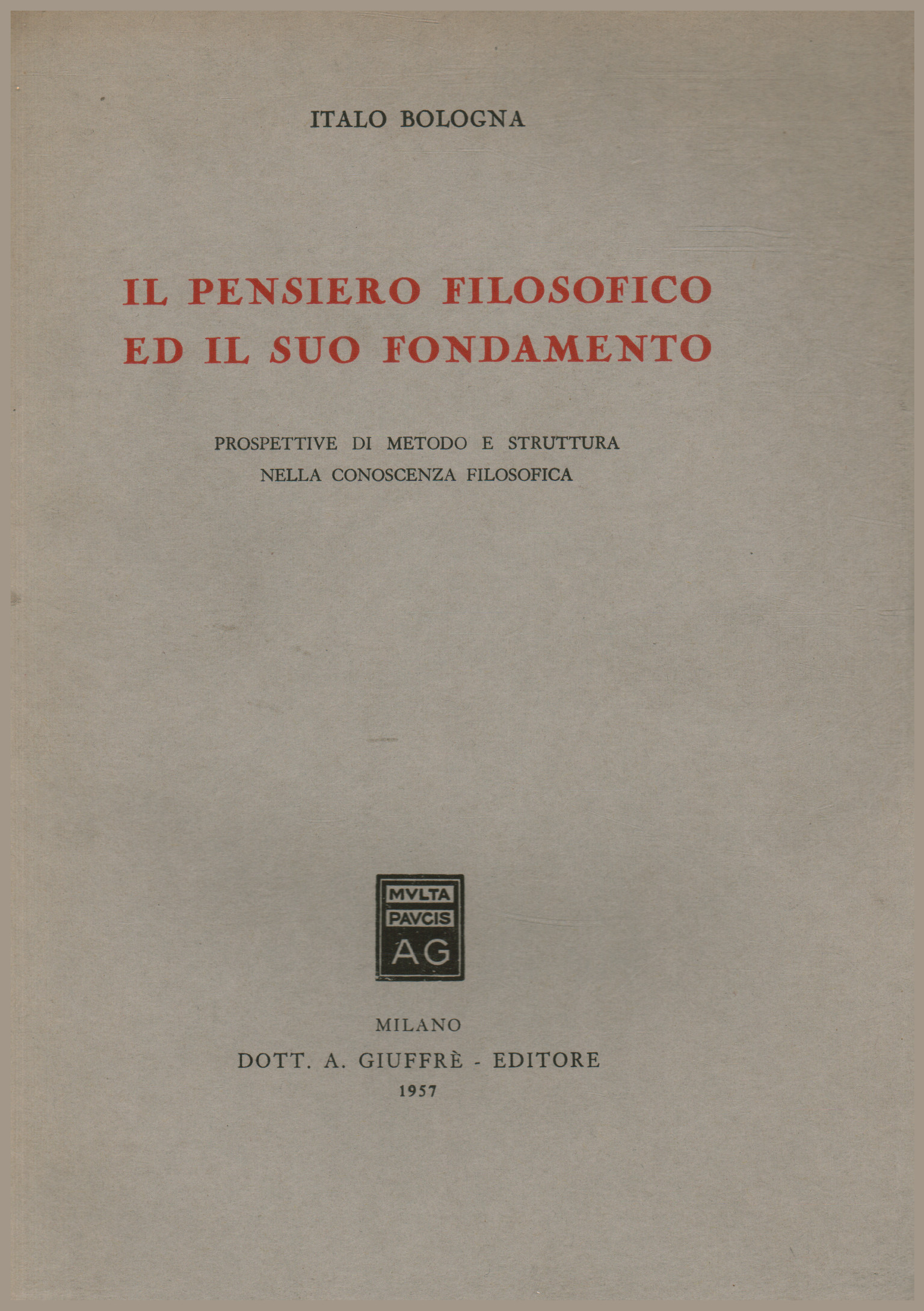Philosophical thought and its foundation, the Italo-Bologna