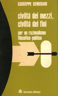 Civiltà dei mezzi, civiltà dei fini