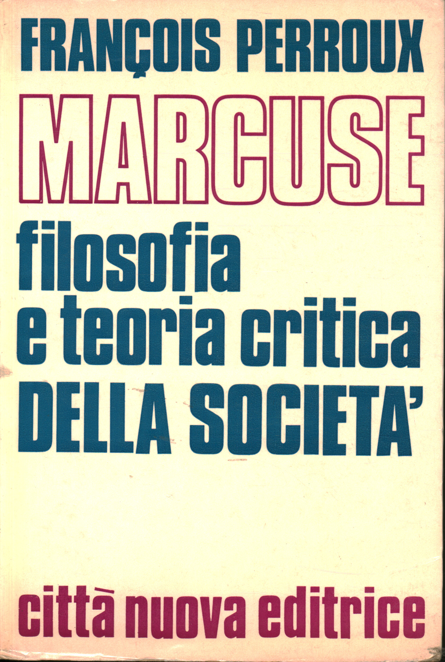 Herbert Marcuse , François Perroux