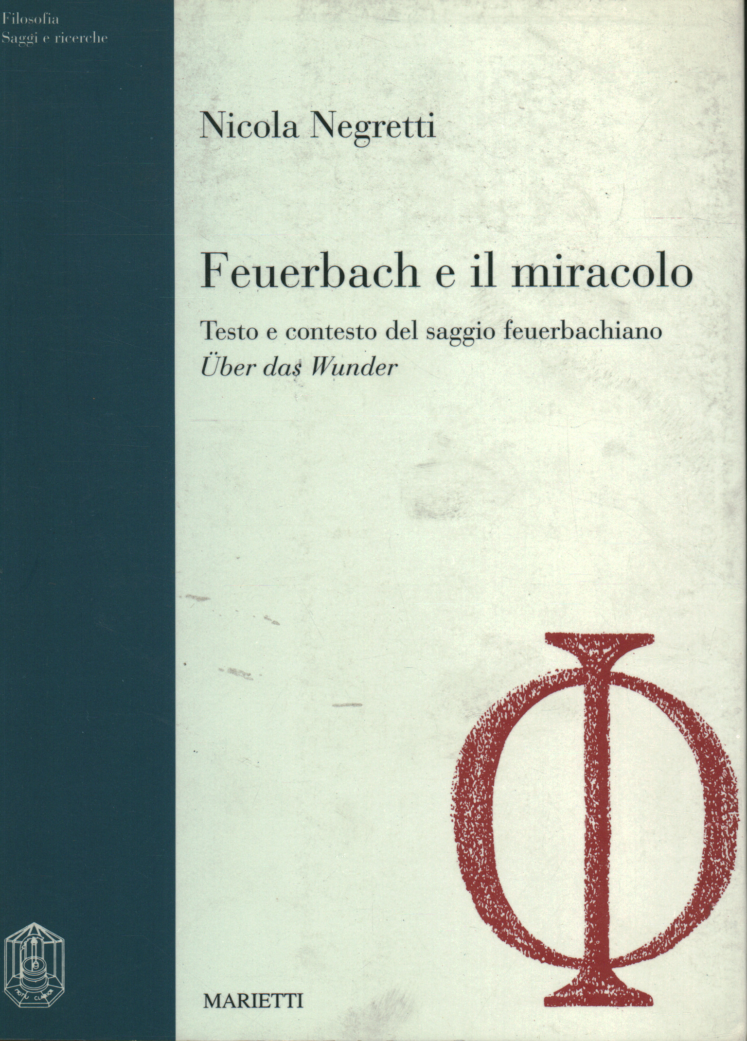 Feuerbach et la miracle, Nicola Negretti