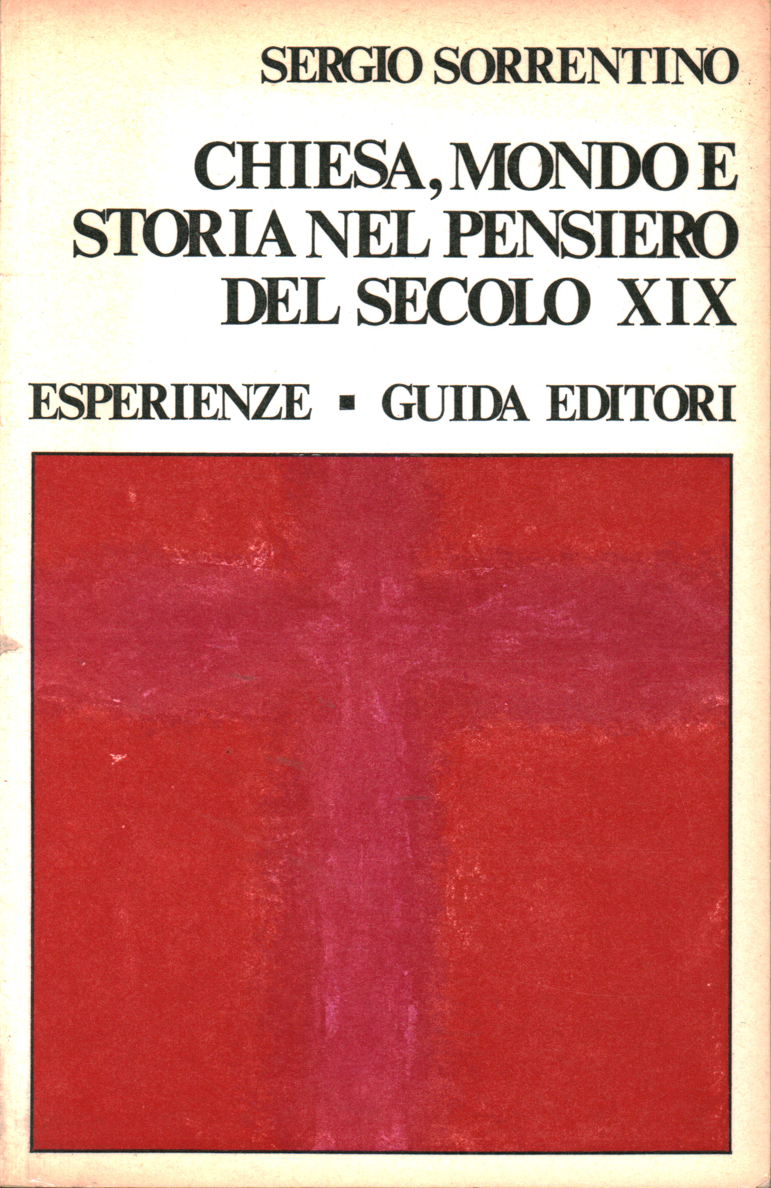 L'église, du monde et de l'histoire de la pensée du XIXE siècle, Sergio Sorrentino