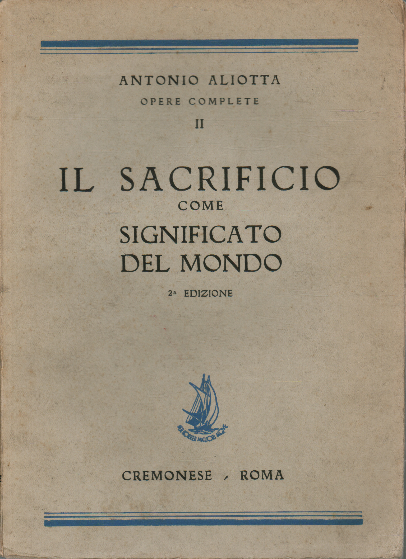 Sacrifice as the meaning of the world, Antonio Aliotta