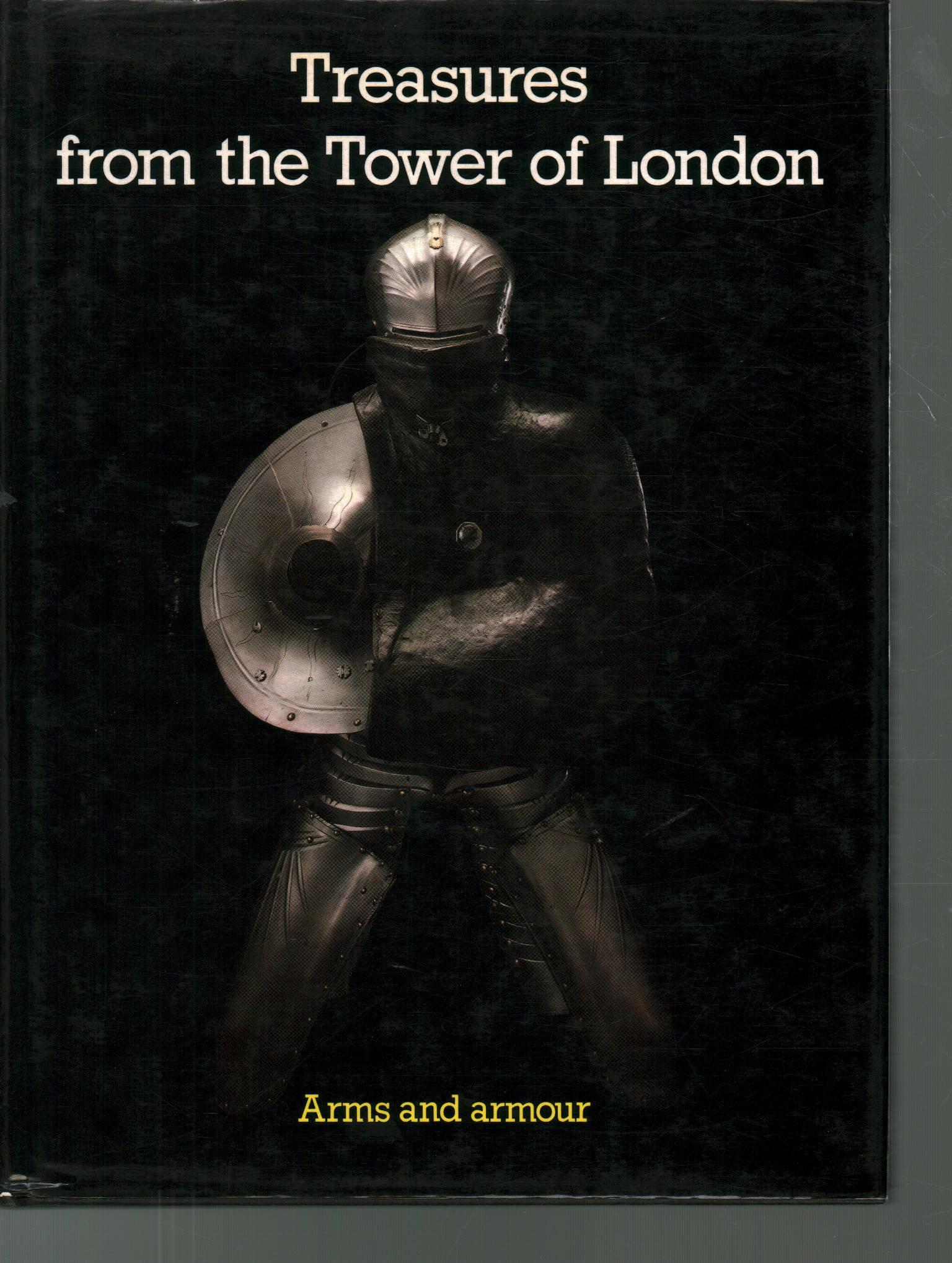 Treasures from the Tower of London, A. V. B. Norman G.M. Wilson