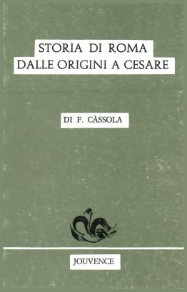 Storia di Roma dalle origini a Cesare