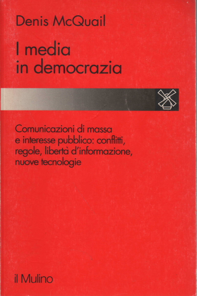 Les médias dans une démocratie, Denis McQuail