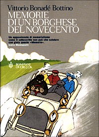 Memorie di un borghese del Novecento, Vittorio Bonadé Bottino