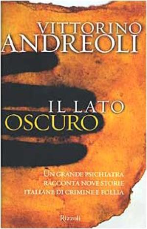 Il lato oscuro, Vittorino Andreoli