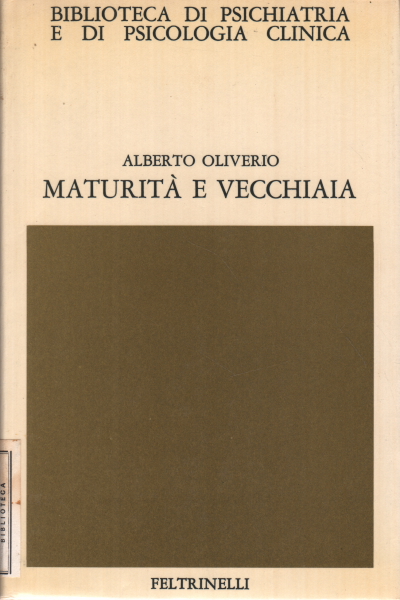 Maturity and old age, Alberto Oliverio