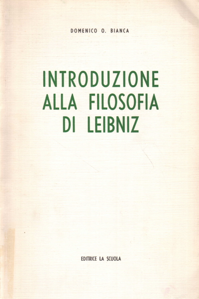 Introducción a la filosofía de Leibniz, Domenico Homero Blanco