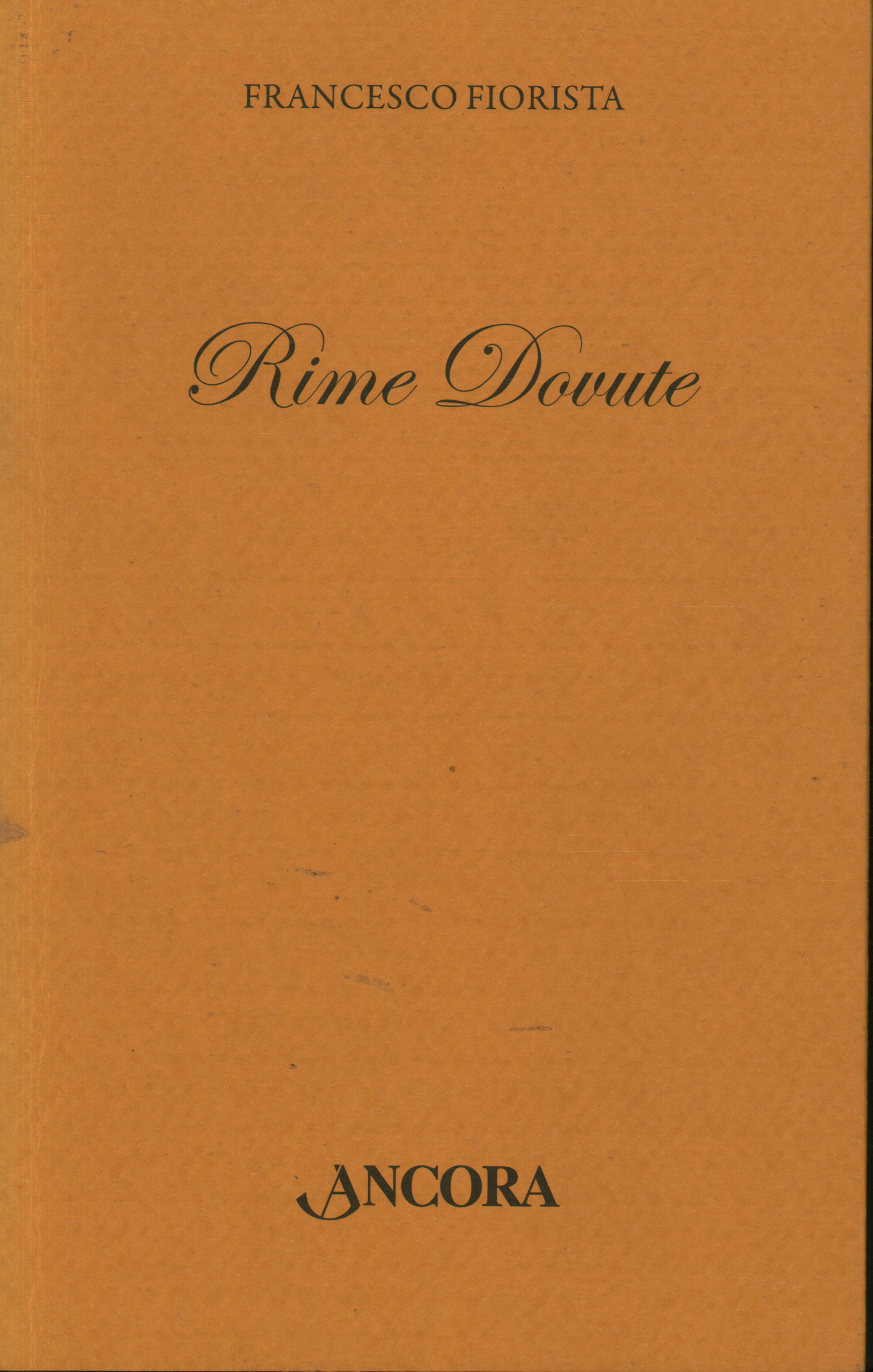 Debido rimas, Francesco Fiorista