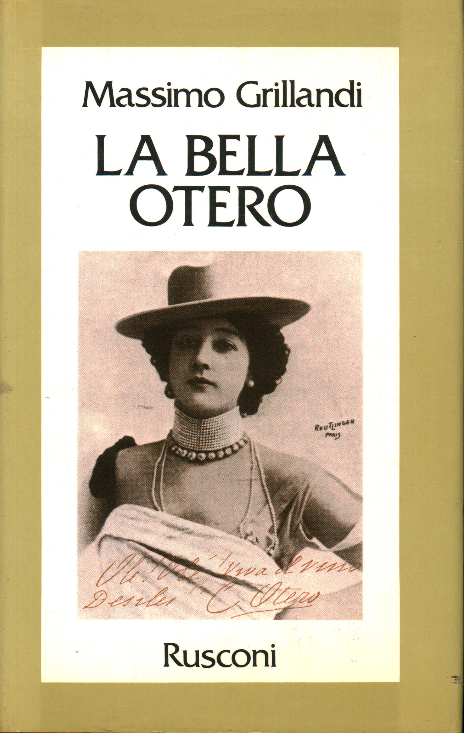 La bella Otero, Massimo Grillandi