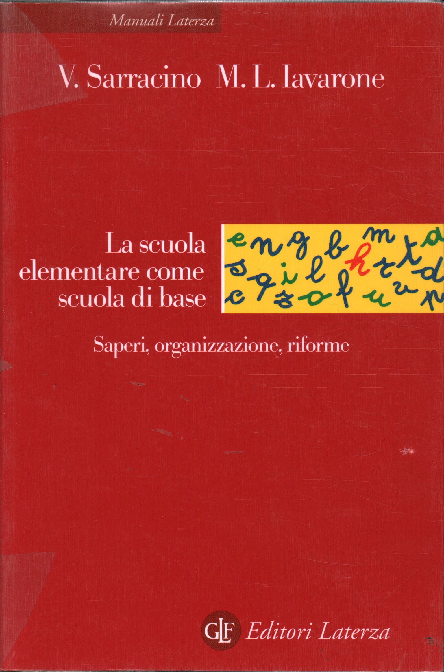 La scuola elementare come scuola di base, Vincenzo Sarracino Maria Luisa Iavarone