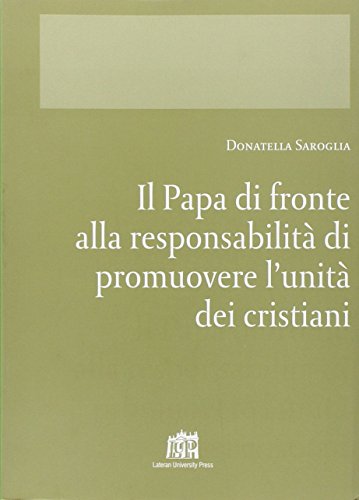 Il Papa di fronte alla responsabilità di promuove, Donatella Saroglia