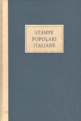 Stampe popolari italiane dal XV al XX secolo