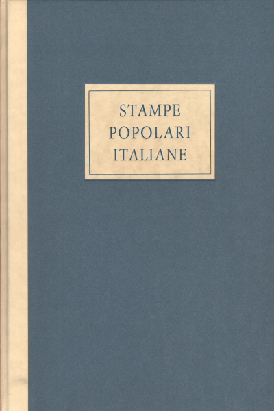 Stampe popolari italiane dal XV al XX secolo, Paolo Toschi