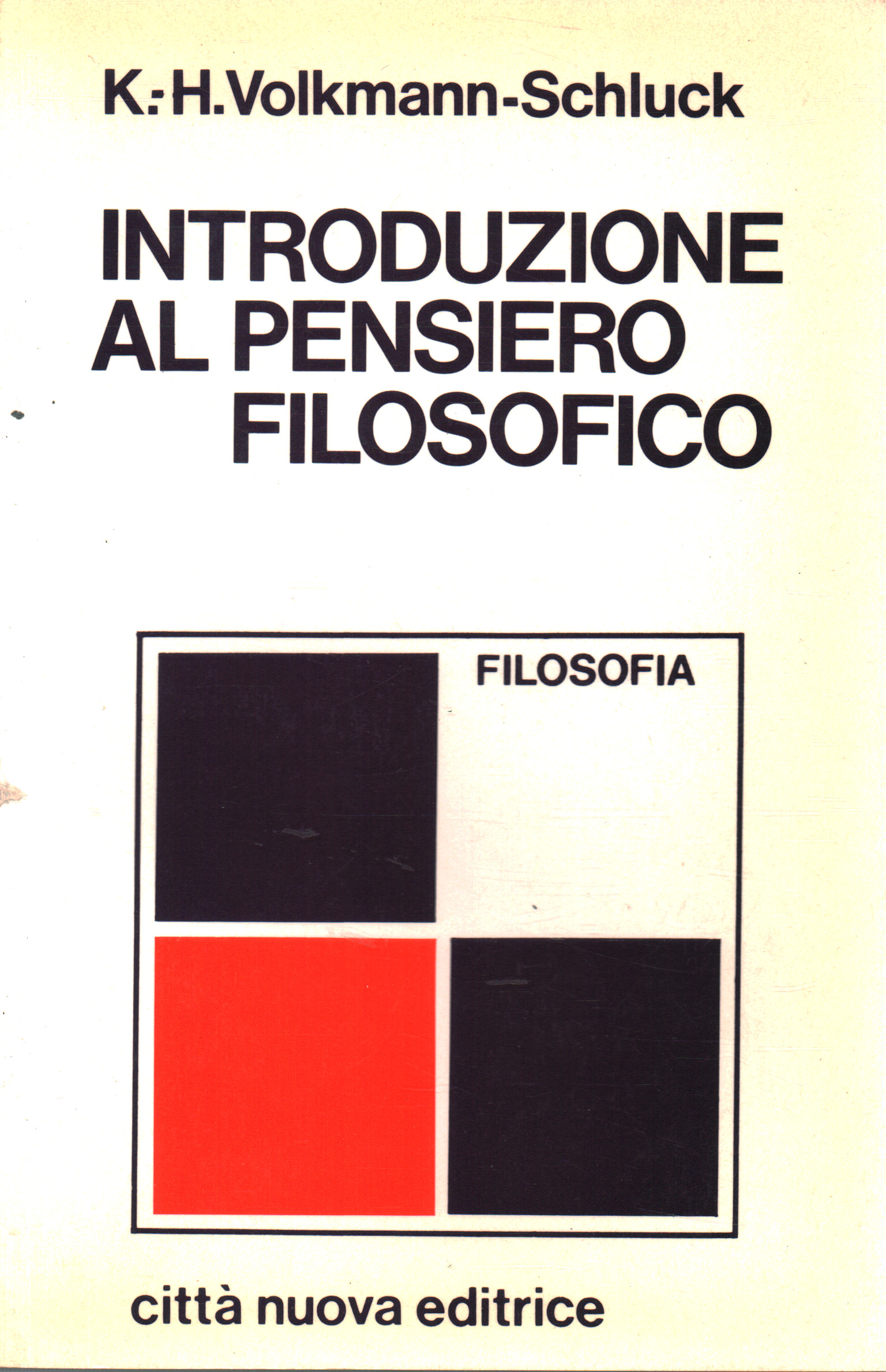 Introduzione al pensiero filosofico, Karl-Heinz Volkmann-Schluck