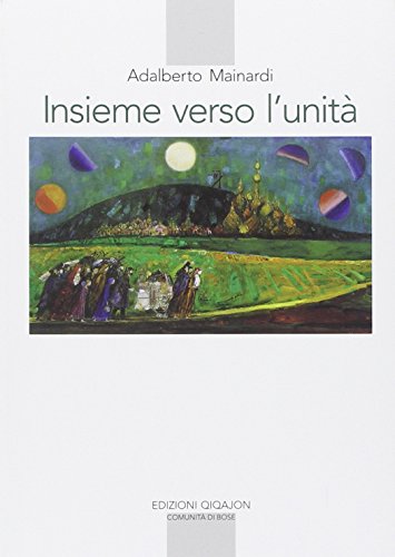 Insieme verso l unità, Adalberto Mainardi