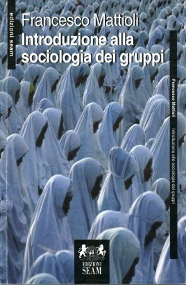 Introduzione alla sociologia dei gruppi