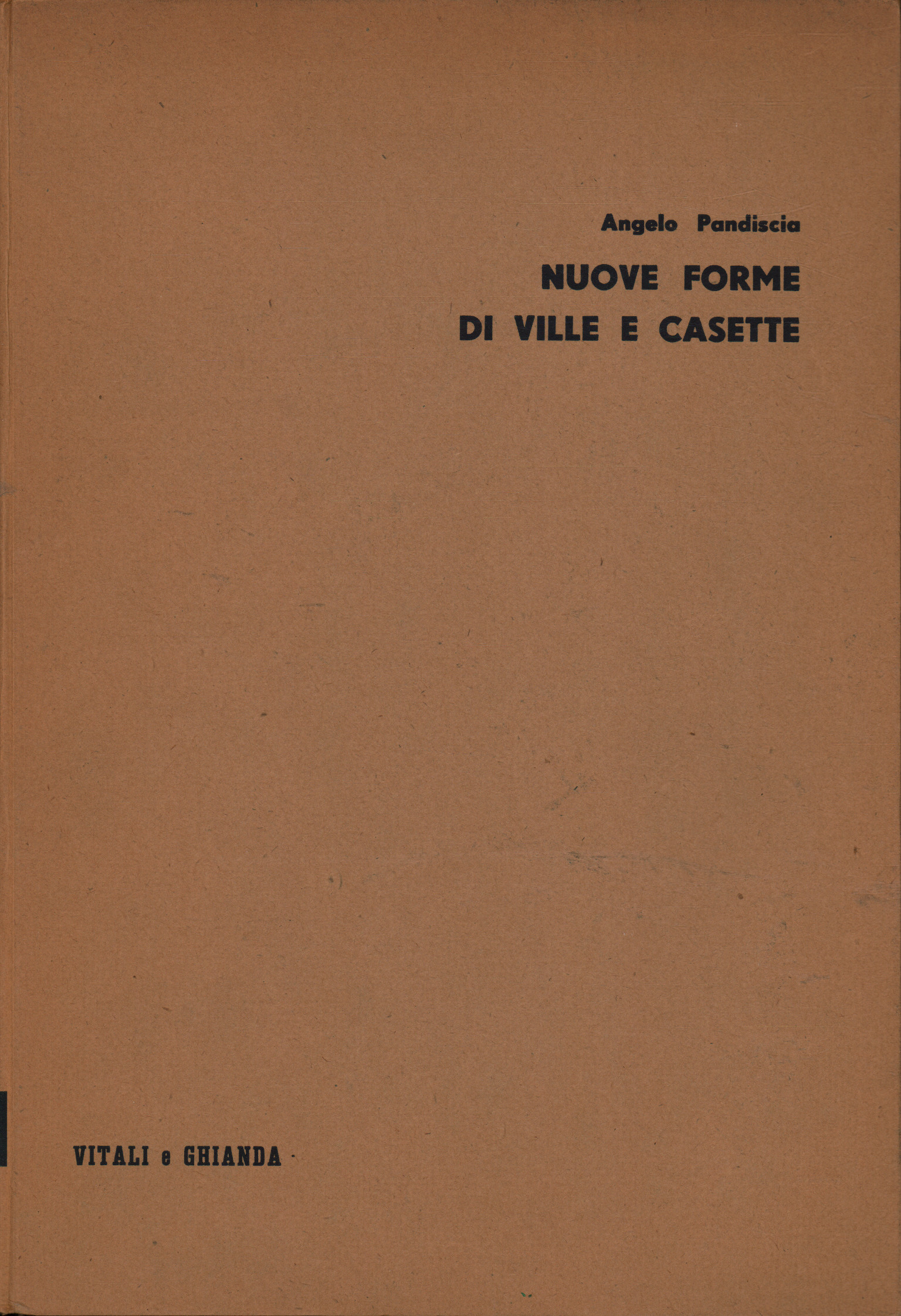 Nuove forme di ville e casette, Angelo Pandiscia