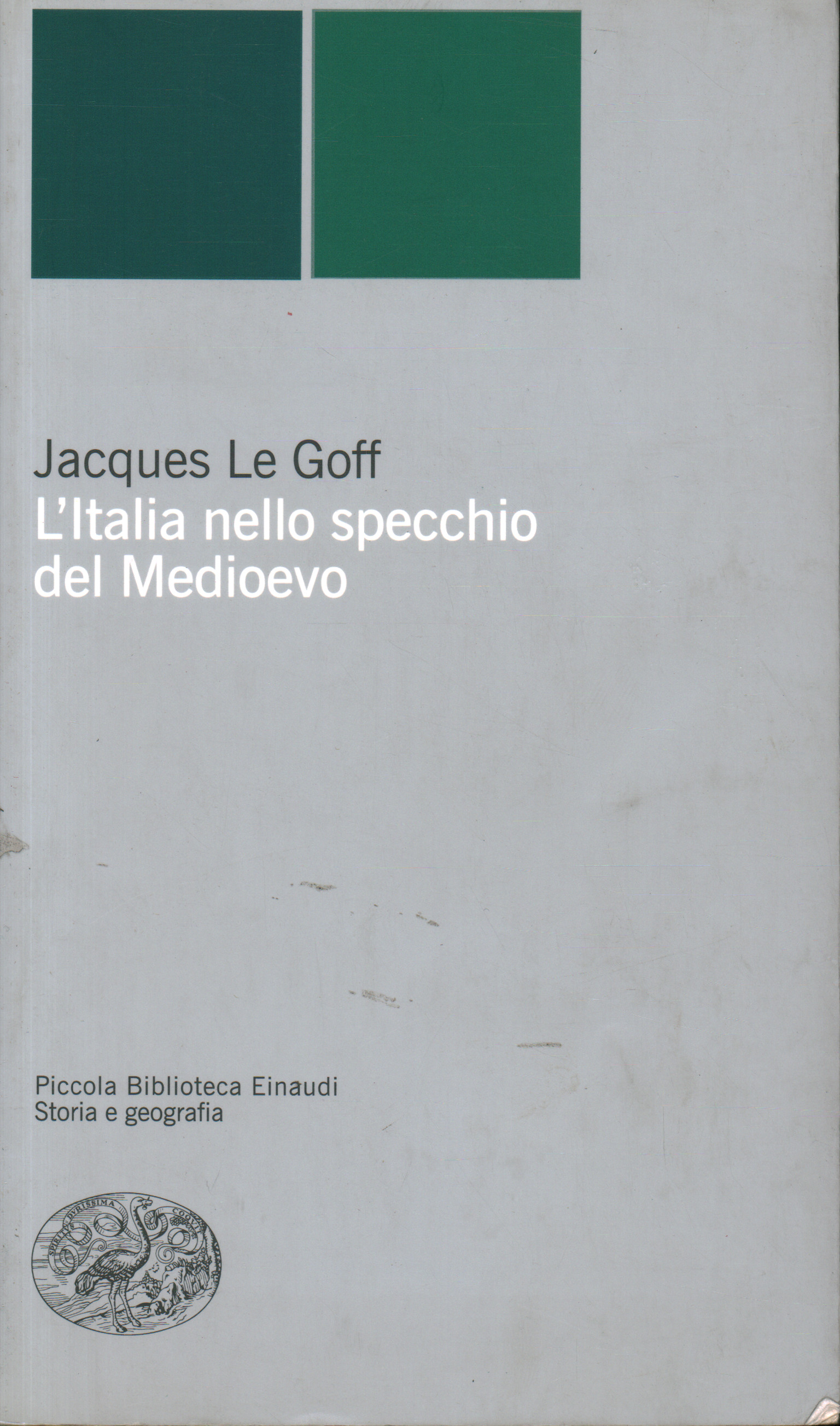 Italy in the mirror of the Middle Ages, Jacques Le Goff