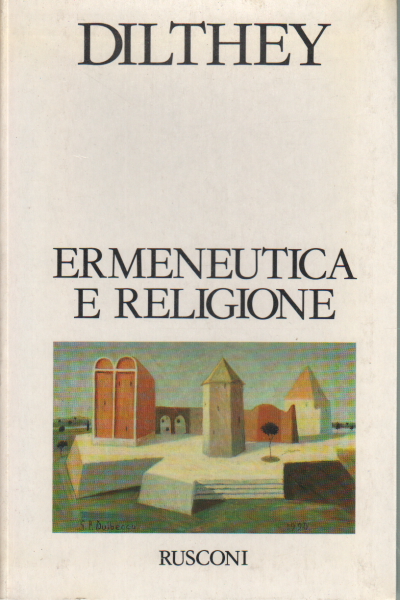 Ermeneutica e religione, Wilhelm Dilthey