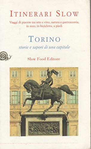 Turin stories and flavors of a capital, Dario Bragaglia