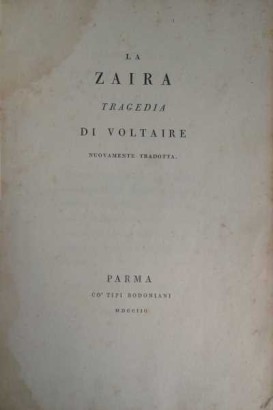 La Zaira tragedia di Voltaire