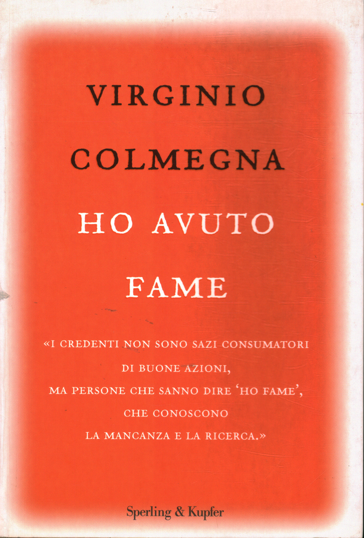 Ho avuto fame, Virginio Colmegna