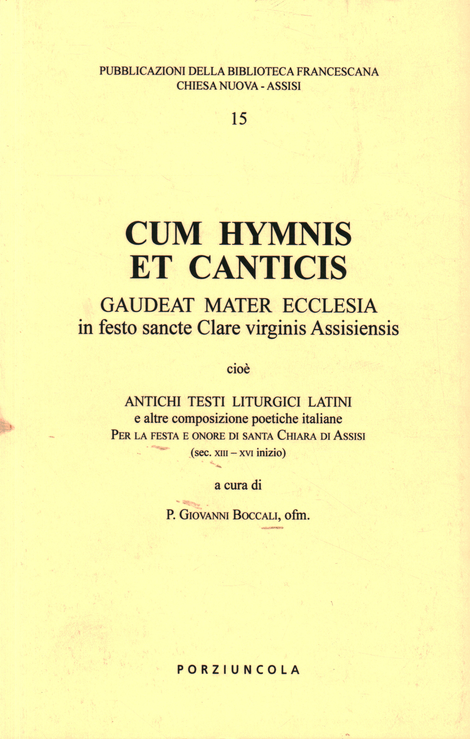 Cum Hymnis et canticis, Johannes Becher