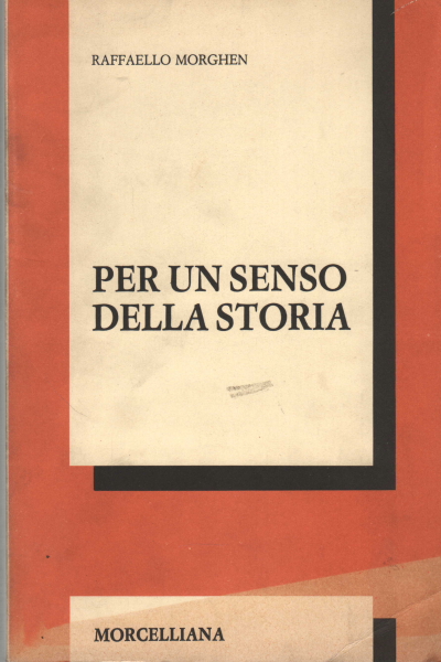 Para un sentido de la historia, y Raffaello Morghen