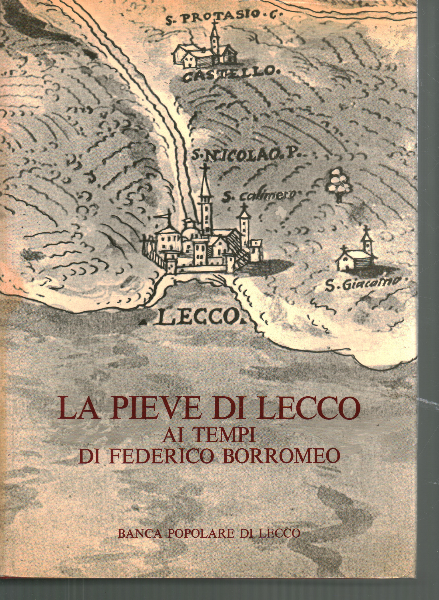 Die Pieve di Lecco in der zeit Friedrichs Borromeo, Carlo Marcora