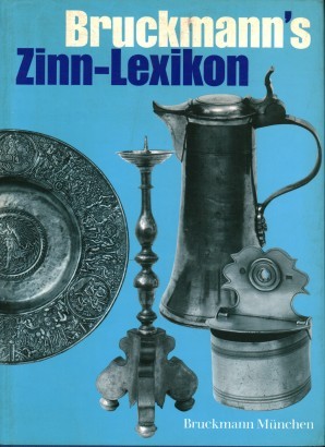 Bruckmann's Zinn-Lexikon