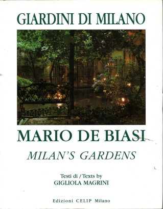 Giardini di Milano/Milan's gardens