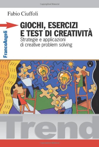 Des jeux, des exercices, des tests et de la créativité, Fabio Ciuffoli