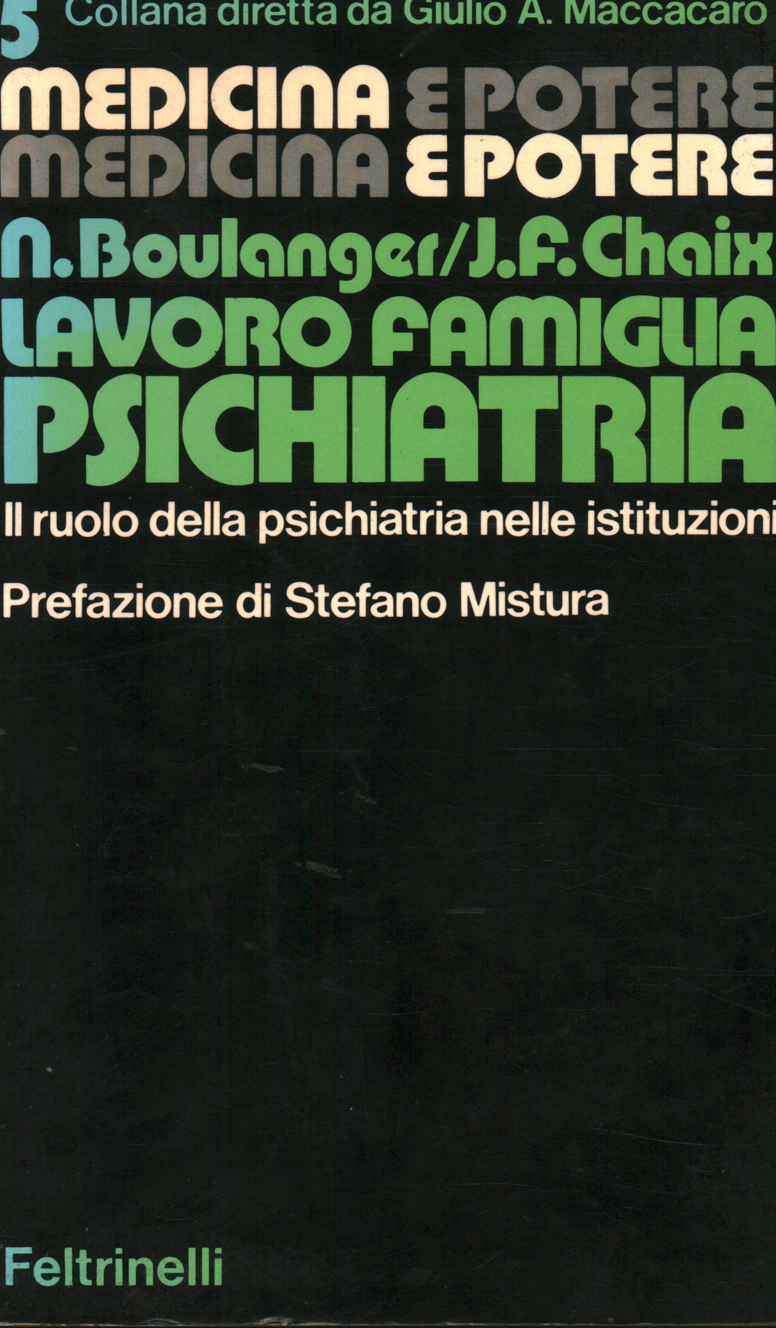 Lavoro famiglia psichiatria, Nicole Boulanger Jean Francois Chaix