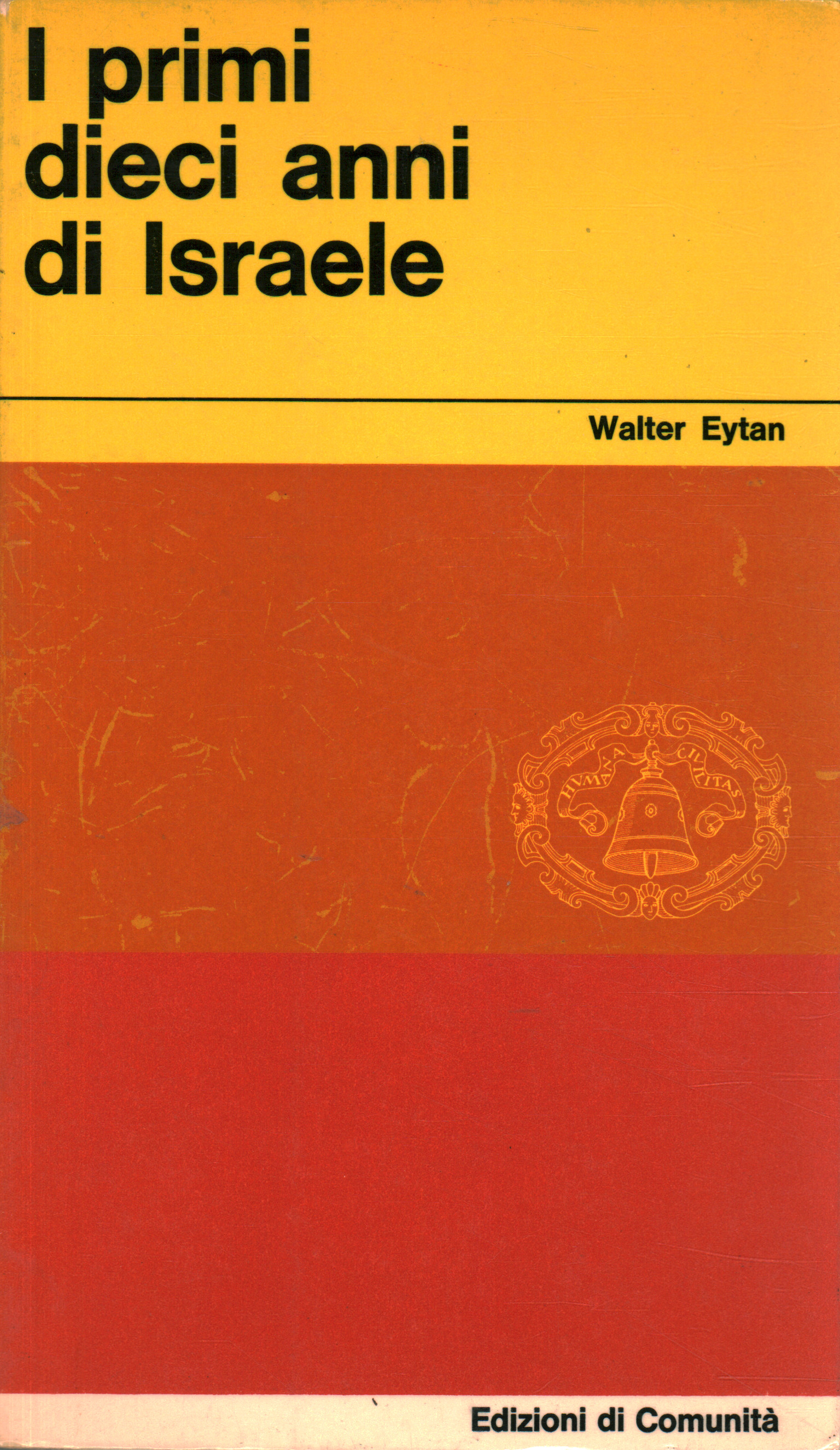 The First Ten Years of Israel, Walter Eytan