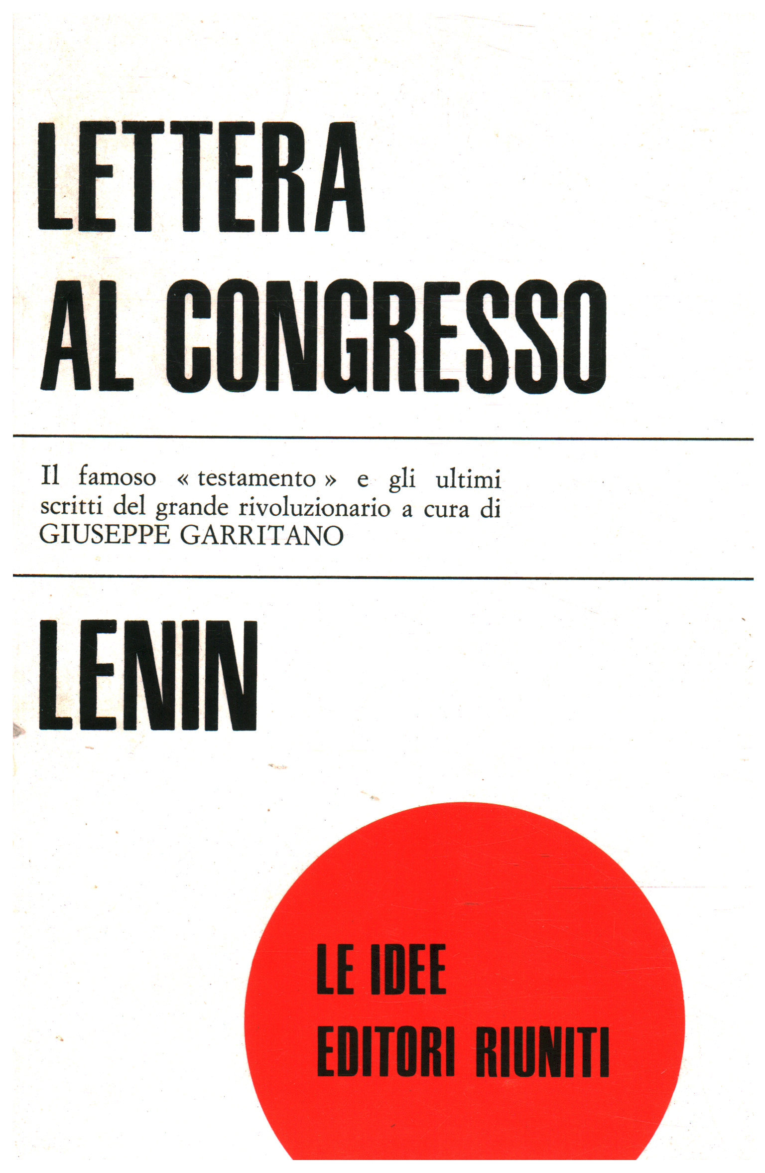 Letter to the congress and last writings, V.I. Lenin