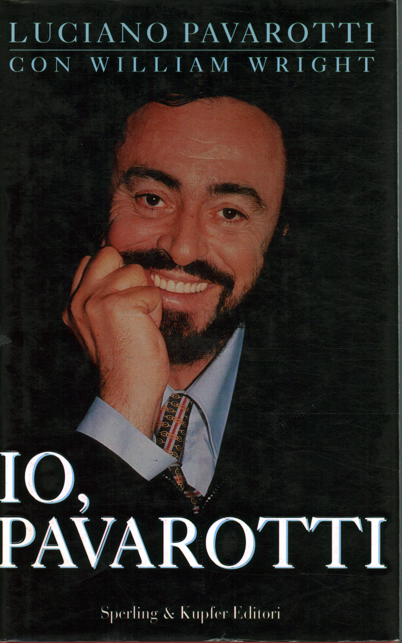 Io¸ Pavarotti, Luciano Pavarotti William Wright