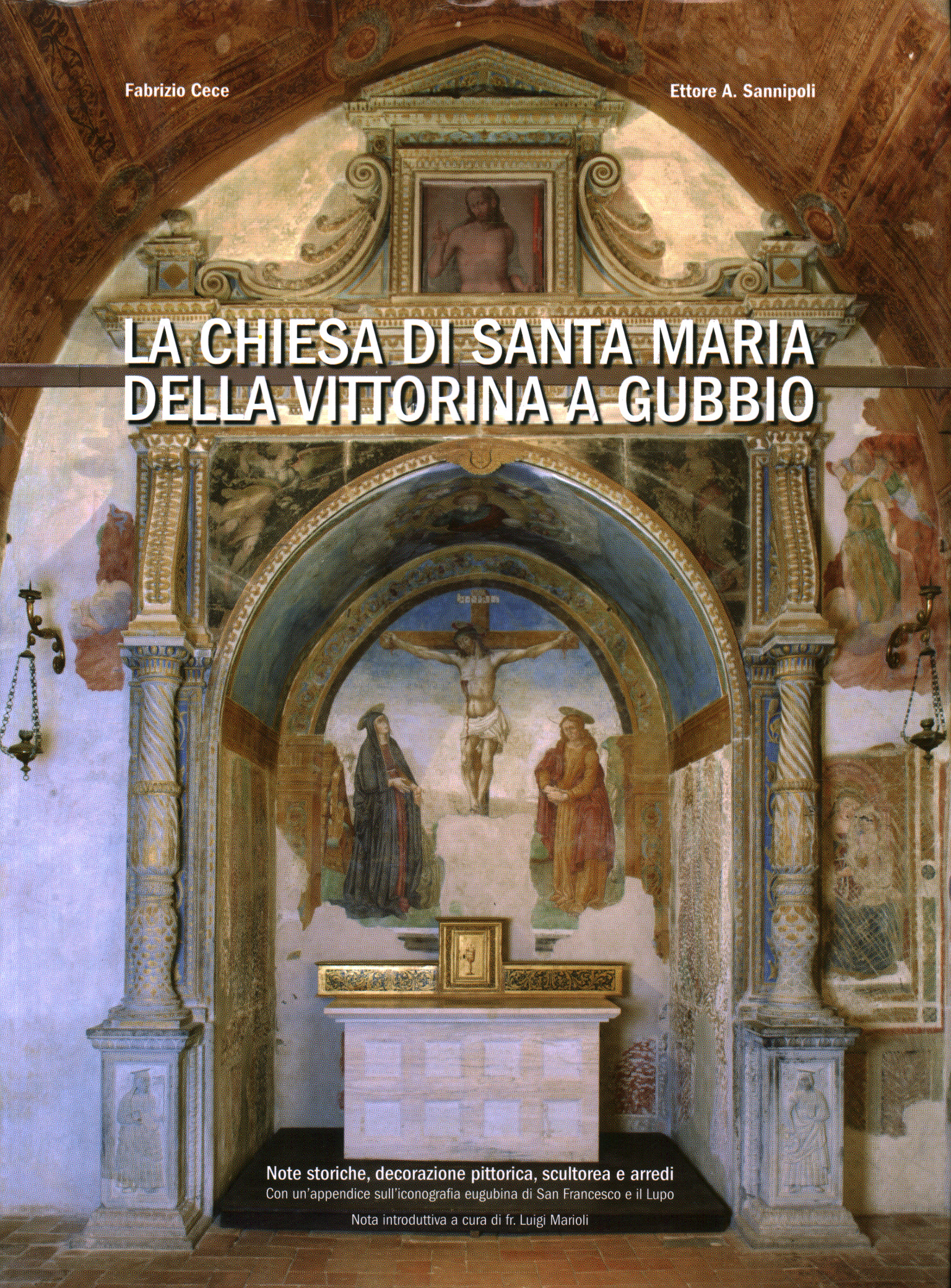 L'église de Santa Maria della Vittorina Gubbio, Fabrizio Cece, Ettore A. Sannipoli