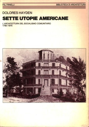 Sette utopie americane