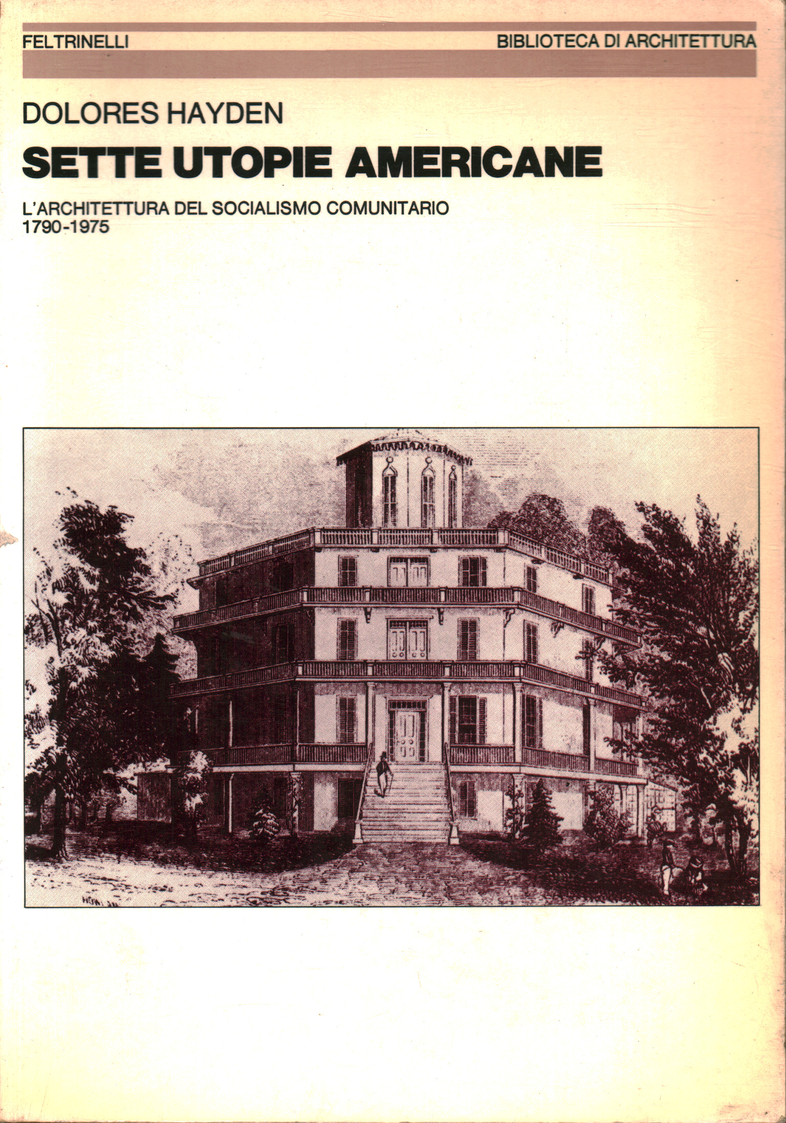 Seven utopias in american Dolores Hayden