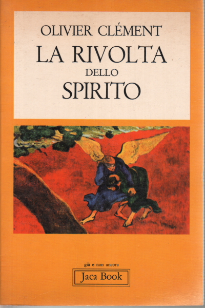 La rivolta dello spirito, Olivier Clément