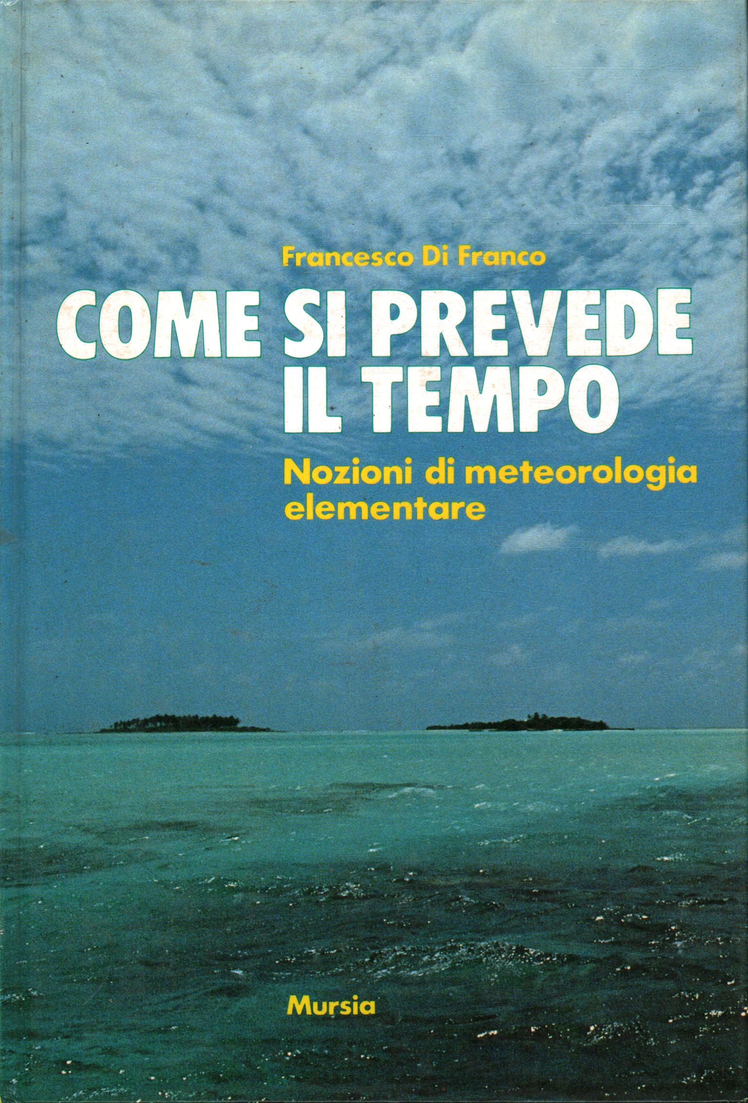 Come si prevede il tempo, Francesco Di Franco
